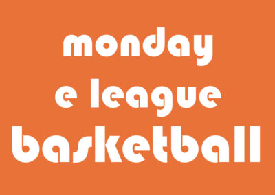 Basketball E League, Monday Night