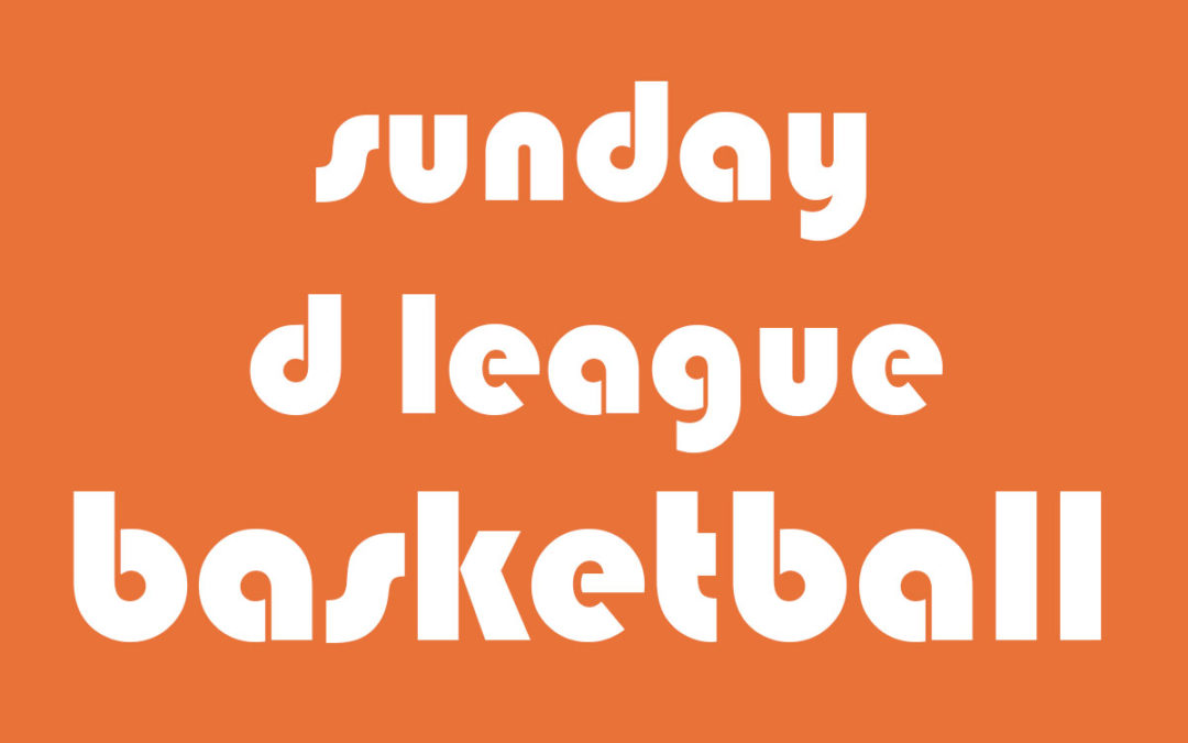 Basketball D League, Sunday Night