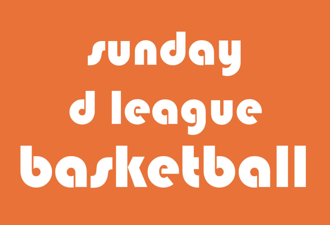 Basketball D League, Sunday Night