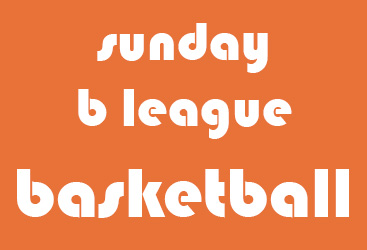Basketball B League, Sunday Night