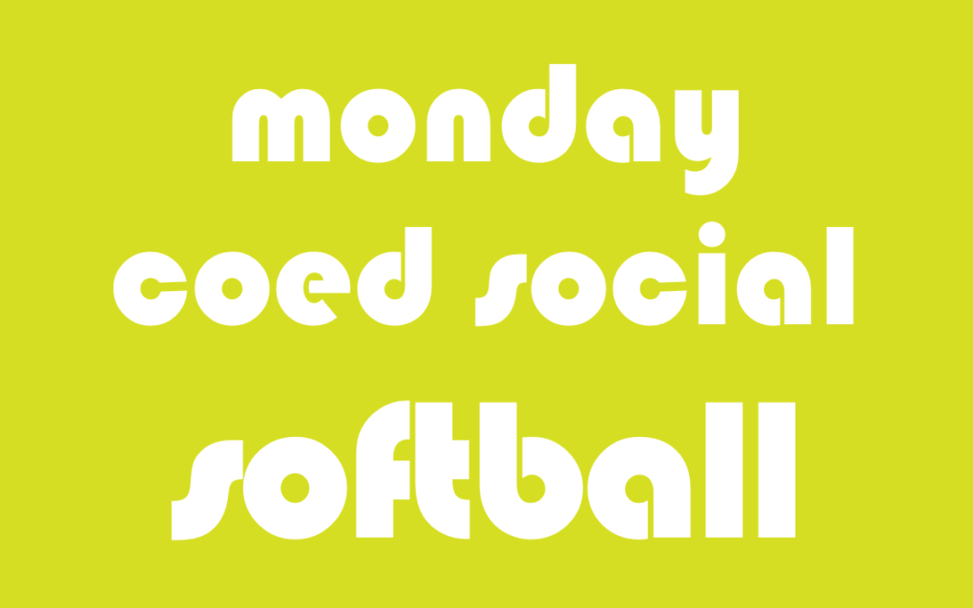 Softball Co-Ed Social Monday